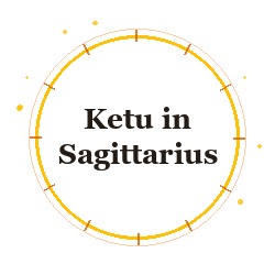 Ketu in Sagittarius